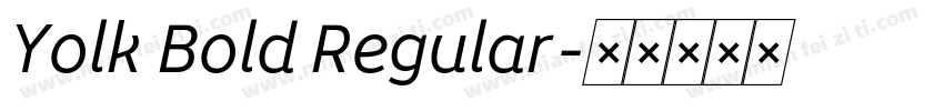 Yolk Bold Regular字体转换